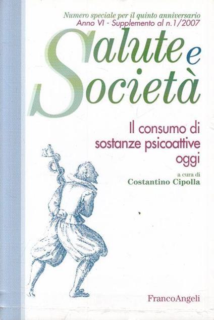 Salute Società N.1 Sostanze Psicoattive - Costantino Cipolla - copertina
