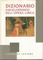 Dizionario Enciclopedico Opera Lirica
