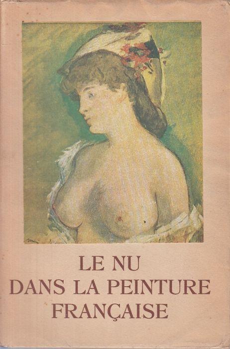 Le Nu Dans Le Peinture Francaise - André Lejard - copertina