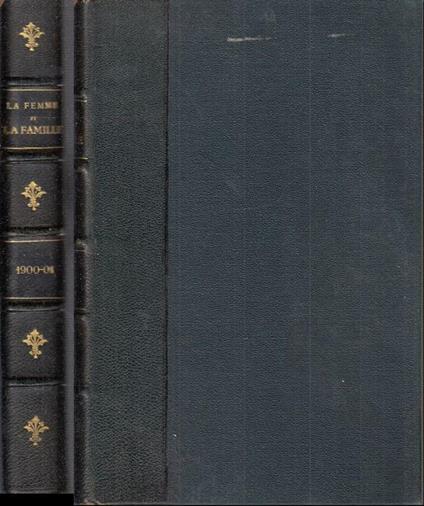 Le Femme Et La Famille Journal 1900/1901 Annate Complete - copertina