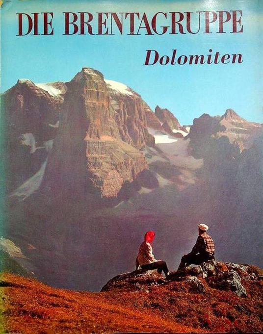 Die Brentagruppe Dolomiten - Remo Pedrotti - copertina
