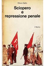 Sciopero e repressione penale
