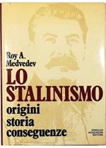 Lo stalinismo Origini storia conseguenze