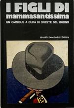 I figli di mammasantissima