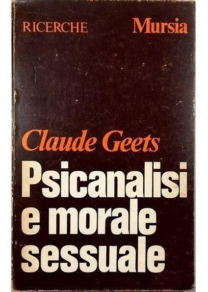 Psicanalisi e morale sessuale - Claude Geets - copertina