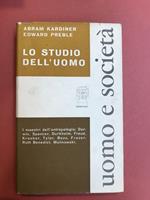 Lo studio dell'uomo. I maestri dell'antropologia: Darwin, Spencer, Durkheim, Freud, Kroeber,... Malinowski