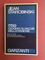 1789 i sogni e gli incubi della ragione. Quando l'arte si trova faccia a faccia con la Rivoluzione francese