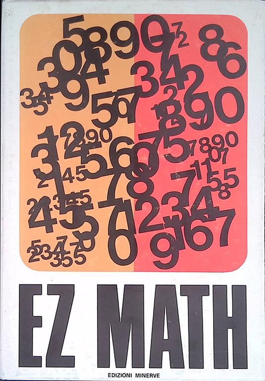 E-Z Math, è facile moltiplicare due numeri di 5 cifre in 15 secondi - copertina