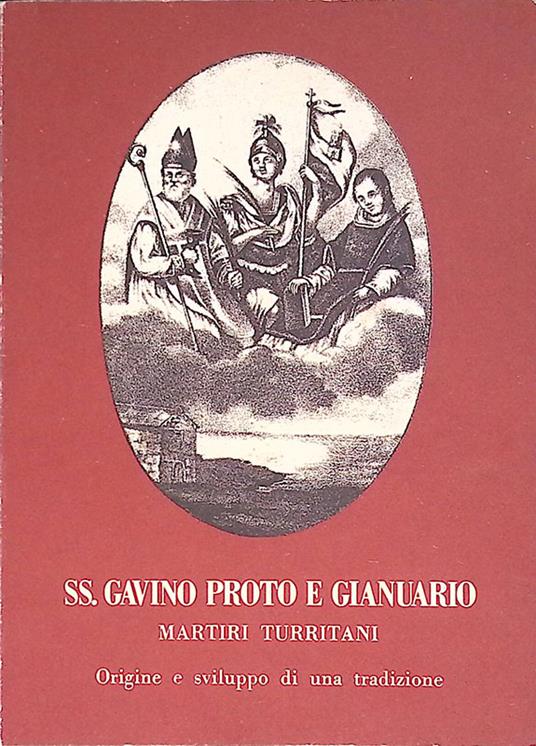 Ss. Gavino Proto e Gianurio martiri turritani. Origine e sviluppo di una tradizione - copertina