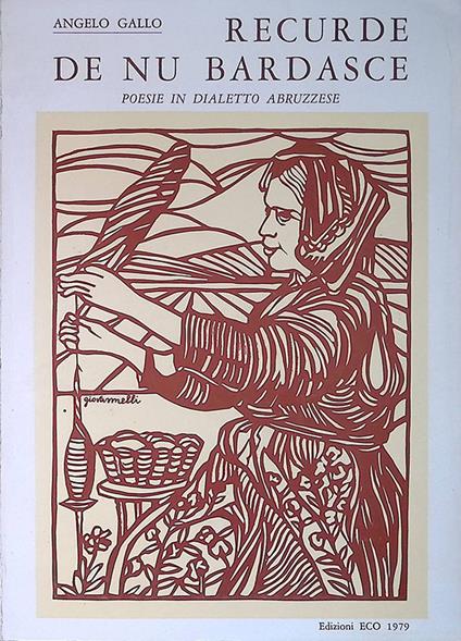 Recurde de nu bardasce. Poesie in dialetto abruzzese - Angelo Gallo - copertina