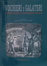 Vochieri e galatieri. L'eroica scelta e il tetragono dovere