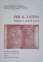 Per il latino. Obietivi e metodi nuovi