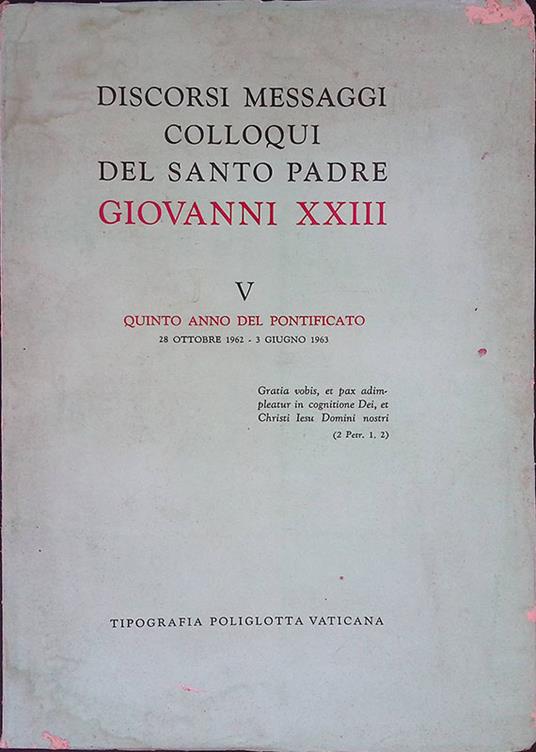 Discorsi, messaggi, colloqui del Santo Padre Giovanni XXIII - copertina
