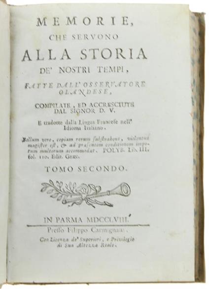 Memorie, Che Servono Alla Storia De' Nostri Tempi, Fatte Dall'osservatore Olandese… Tomo Secondo - copertina