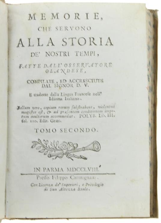 Memorie, Che Servono Alla Storia De' Nostri Tempi, Fatte Dall'osservatore Olandese… Tomo Secondo - copertina