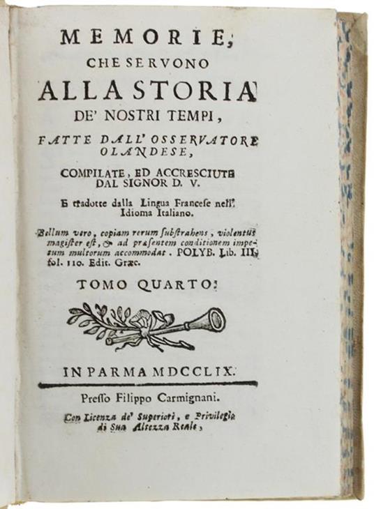 Memorie, Che Servono Alla Storia De' Nostri Tempi, Fatte Dall'osservatore Olandese… Tomo Quarto - copertina