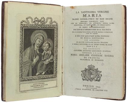 La Santissima Vergine Maria Madre Consolatrice Dè Suoi Divoti… [Rilegata Insieme A Altre 6 Oprerette] - copertina