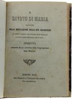 Il Divoto Di Maria Occupato Nella Meditazione Delle Sue Grandezze In Tutti I Sabati, Nell'intero Mese Mariano E Nelle Feste Principali Dell'anno. Operetta Composta Da Un Sacerdote Della Congregazione Della Missione