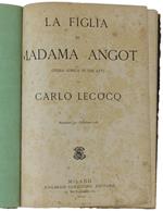 La Figlia Di Madama Angot. Opera Comica In Tre Atti. Riduzione Per Pianoforte Solo. Spartito