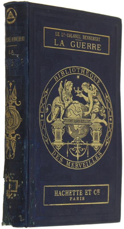 La Guerre. Ouvrage Illustré De 34 Gravures