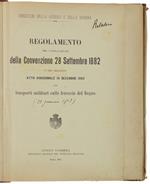 Regolamento Per L'applicazione Della Convenzione 28 Settembre 1882 E Del Relativo Atto Addizionale 18 Decembre 1902 Pei Trasporti Militari Sulle Ferrovie Del Regno
