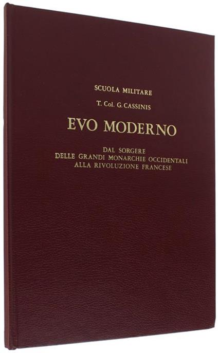 Evo Moderno. Dal Sorgere Delle Grandi Monarchie Occidentali Alla Rivoluzione Francese. Tavole - G. Cassinis - copertina