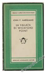 La Vallata Di Wickford Point. Romanzo