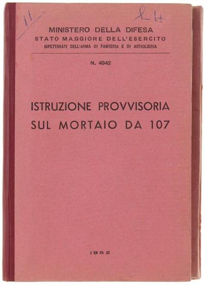 Istruzione Provvisoria Sul Mortaio Da 107 - copertina