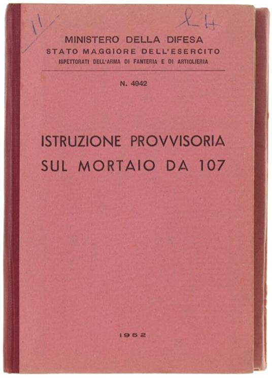 Istruzione Provvisoria Sul Mortaio Da 107 - copertina