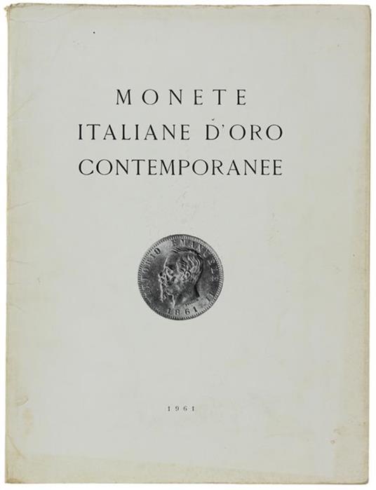 Monete Italiane D'oro Contemporanee. 21 Ottobre 1961 - Mario Ratto - copertina