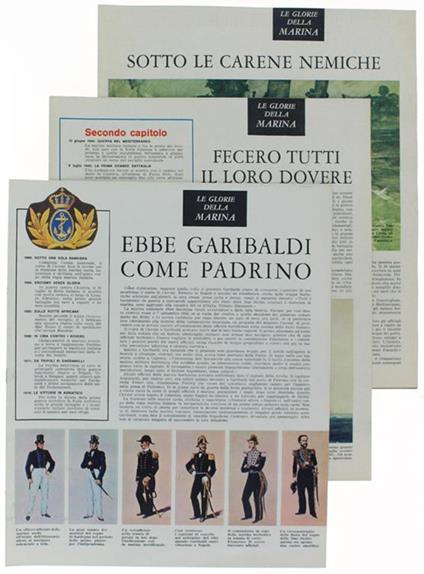 Le Glorie Della Marina (Ebbe Garibaldi Come Padrino - Fecero Tutti Il Loro Dovere - Sotto Le Carene Nemiche). Tre Fascicoli - Supplementi Alla Rivista Oggi - Franco Serra - copertina