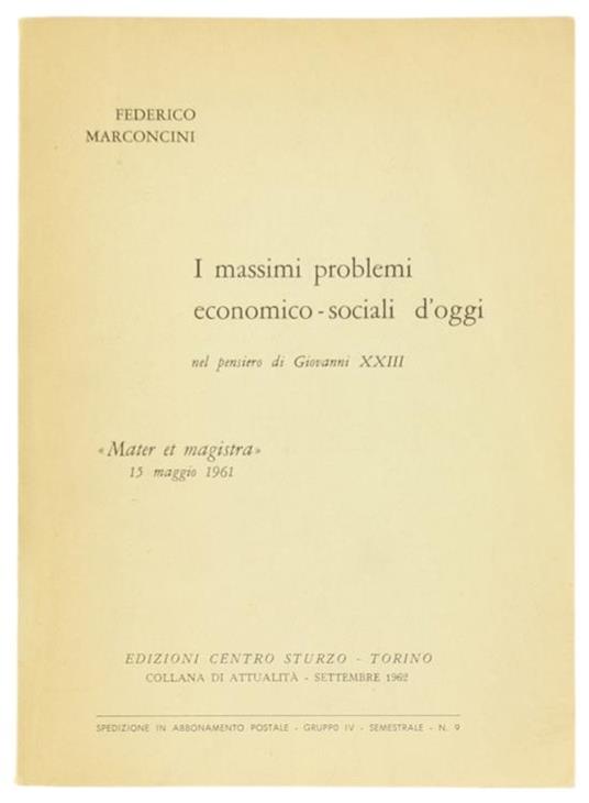 I Massimi Problemi Economico-Sociali D'oggi Nel Pensiero Di Giovanni Xxiii - Federico Marconcini - copertina