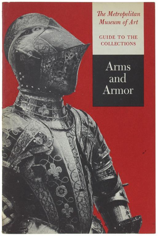 European Arms And Armor. Guide To The Collections - copertina