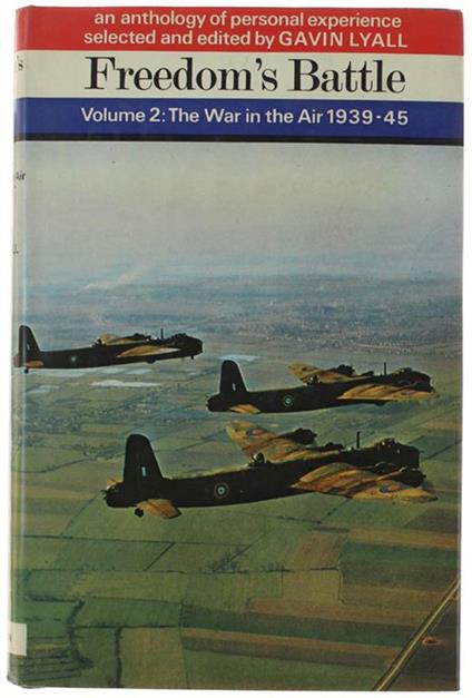 The War In The Air 1939-1945. An Anthology Of Personal Experience Selected And Edited By Gavin Lyall - Gavin Lyall - copertina