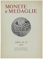 Monete E Medaglie. Asta N. 15: 8 - 9 - 10 Dicembre 1975