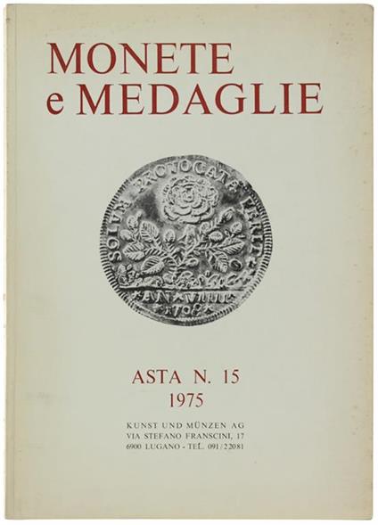 Monete E Medaglie. Asta N. 15: 8 - 9 - 10 Dicembre 1975 - copertina