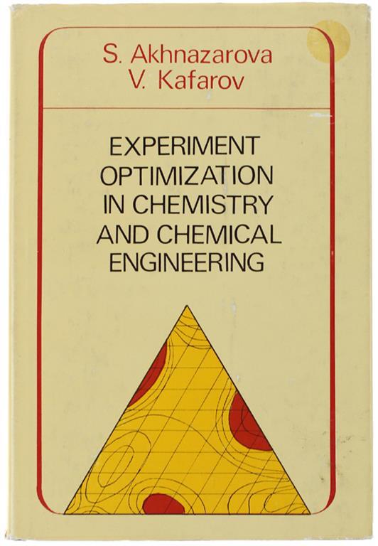 Experiment Optimization In Chemistry And Chemical Engineering. Translated From Russian By Vladimir M.Matskovsky And A.P.Repyev - copertina