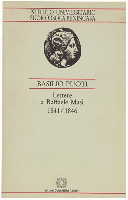Lettere A Raffaele Masi 1841/1846 - Basilio Puoti - copertina
