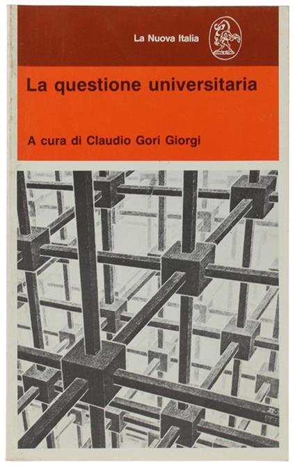 La Questione Universitaria. Atti Della Conferenza D'ateneo, Roma, 24-26 Gennaio 1985 - Claudio Gori Giorgi - copertina