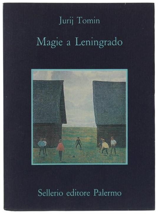 Magie A Leningrado. Un Racconto In Cui Accadono Cose Portentose.. - Jurij Tomin - copertina