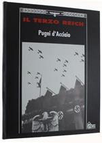 Pugni D'acciaio - Collana: Il Terzo Reich
