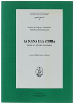 La Scena E La Storia. Studi Sul Teatro Spagnolo