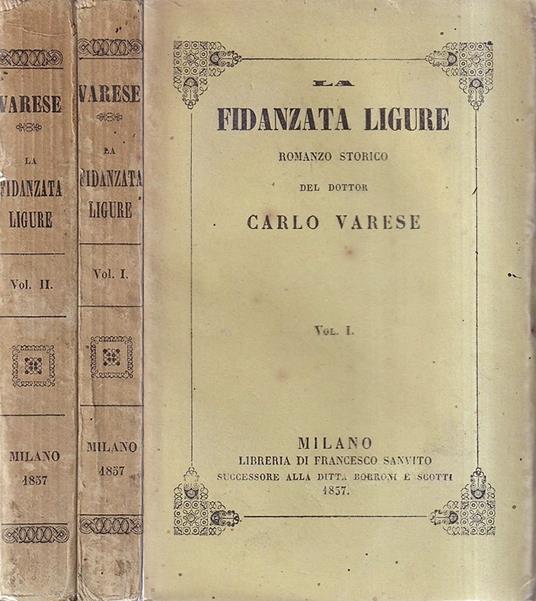 La Fidanzata Ligure. Romanzo Storico - Carlo Varese - copertina