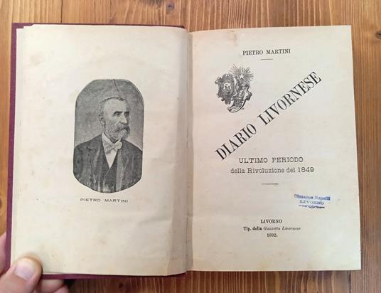 Diario Livornese. Ultimo Periodo Dalla Rivoluzione Del 1849 - Pietro Martini - copertina