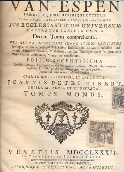 Jus Ecclesiasticum Universum caeteraque scripta omnia decem tomis comprehensa. Opus nativae integritati summo studio restitutum, Episcopis, eorum Vicariis, & Officialibus Ecclesiasticis, ac Laicis Judicibus, Advocatis, Patronis, Parochis, Confessarii - copertina