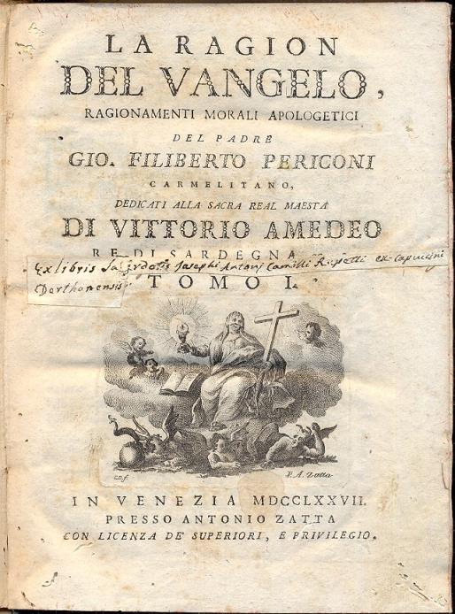 La ragion del Vangelo, ragionamenti morali apologetici. Dedicati alla Sacra Real Maestà di Vittorio Amedeo, Re di Sardegna - copertina