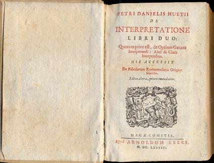 De interpretatione, libri duo. Quorum prior est de optiomo genere interpretandi: alter de claris interpretibus his accessit de fabulrum romanensium origine diatriba - copertina