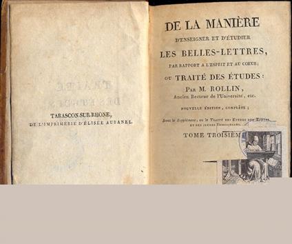 De la Manière d'enseigner et d'ètudier les Belles - Lettres, par rapport a l'esprit et au coeur ou Traitè des ètudes - M. Rollin - copertina
