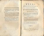 Essai philosophique concernant l'Entendement humain, où l'on montre quelle est l'ètendue de nos connoissances certaines, et la maniere dont nous y parvenons