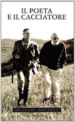 Il poeta e il cacciatore